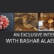 An Exclusive Interview with Bashar Alaeddin