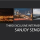 Third Exclusive Interview with Sanjoy Sengupta