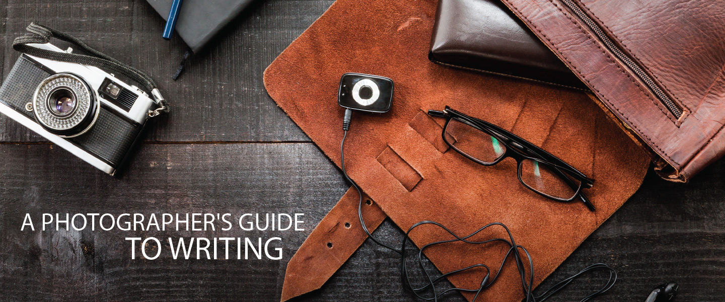 A Photographer's Guide to Writing