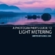 A Photographer’s Guide to Light Metering