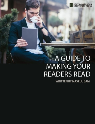 A Guide to Making Your Readers Read