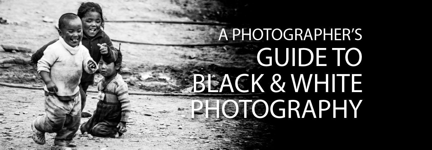 A Photographer's Guide To Black & White Photography