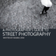 A Photographer's Guide to Street Photography: Capturing Decisive Moments cover