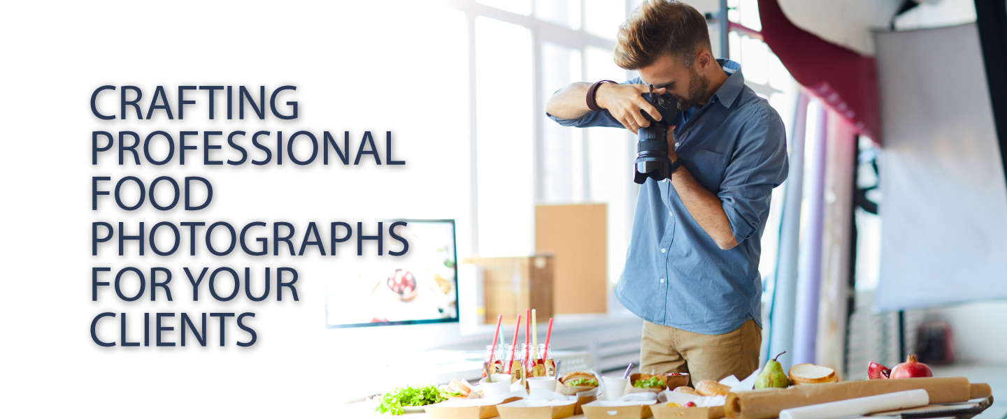 Crafting Professional Food Photographs for Your Clients