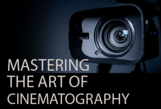 Mastering the Art of Cinematography