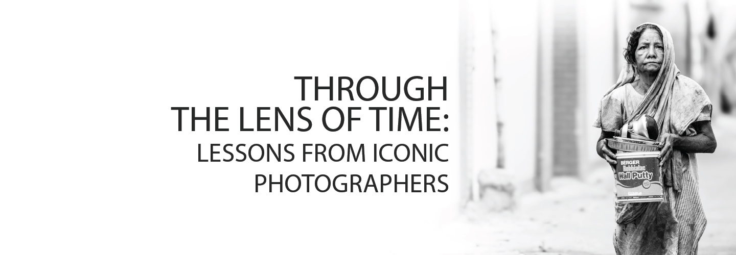 through the lens of time lessons from iconic photographers background